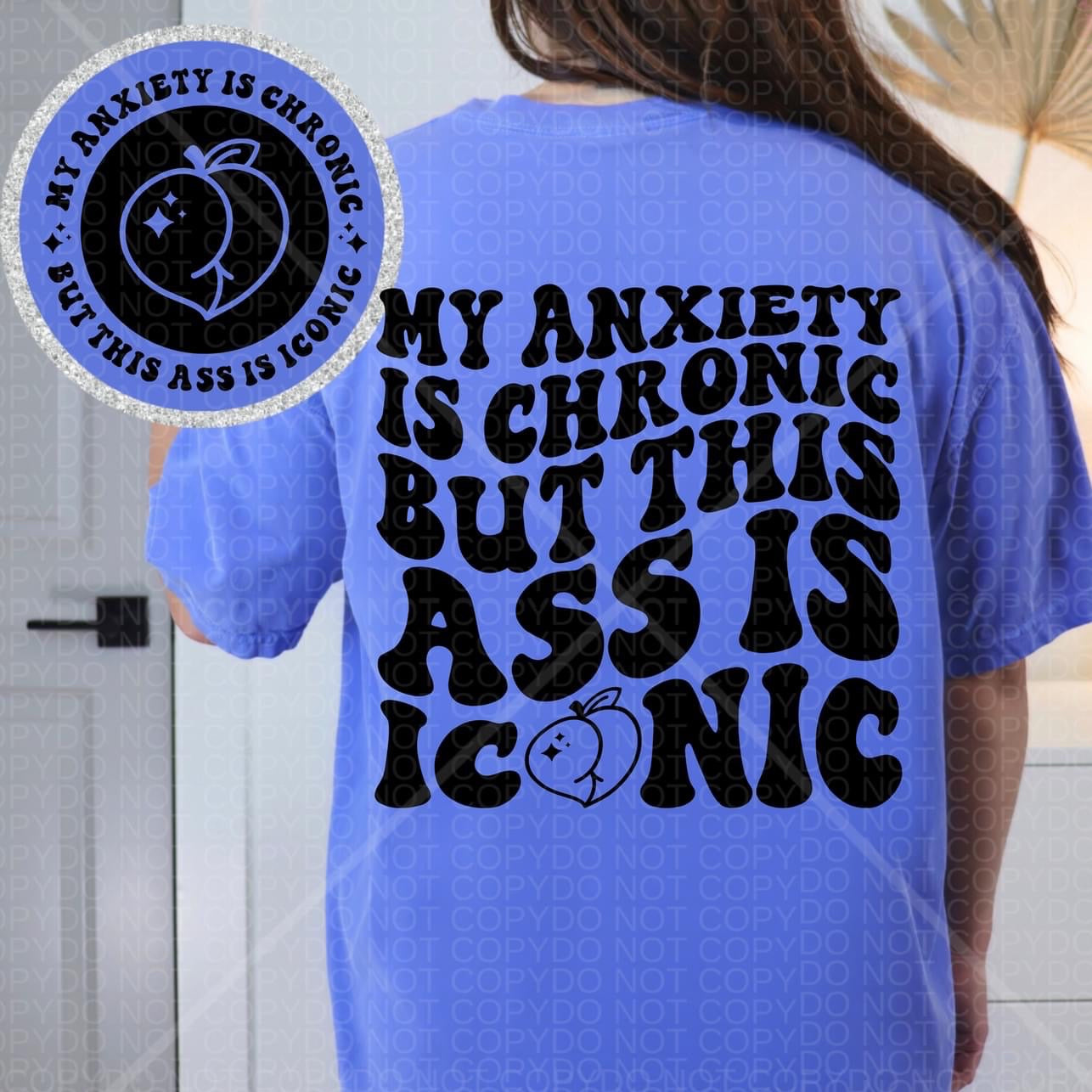 Anxiety Is Chronic Tee
